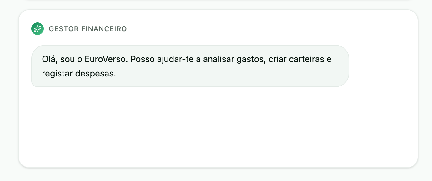 Conversa com o assistente do EuroVerso a propor analisar gastos, criar carteiras e registar despesas.